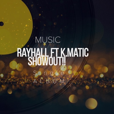 Showout (feat. Kmatic) - Single