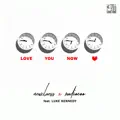 Love You Now