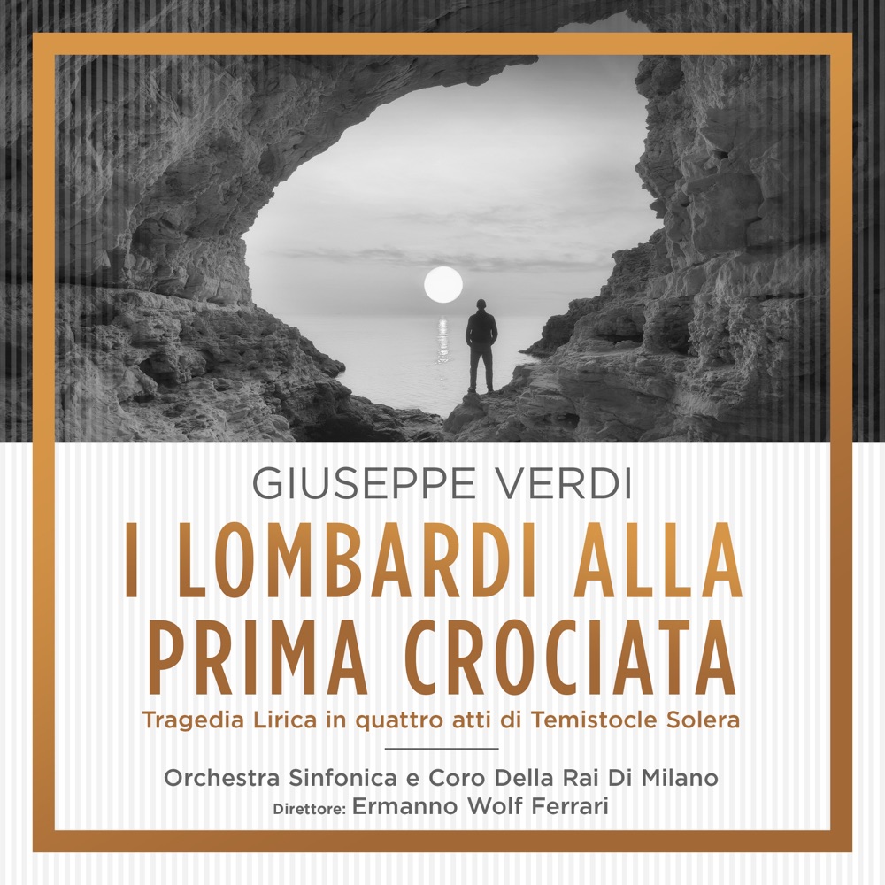 Обложка альбома «Giuseppe Verdi: I Lombardi Alla Prima Crociata (1 Remastered Version) - EP» — Orchestra Sinfonica e Coro Della RAI di Milano, Aldo Bertocci, Mario Petri, Miriam Pirazzini, Maria Vitale, Bruno Franchi, Renato Pasquali, Gustavo Gallo, Renata Broilo, Giuseppe Verdi, Ermanno Wolf - Ferrari & Roberto Benaglio