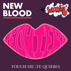 Touch Me (Te Quiero) - EP