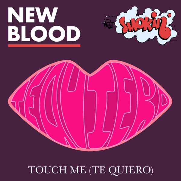 Touch Me (Te Quiero) - EP