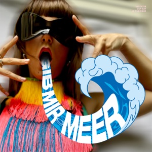 Gib mir Meer - Single