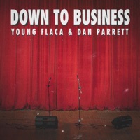 Down to Business - Single - Young Flaca & Dan Parrett