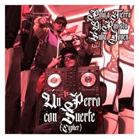 Un Perro Con Suerte (Cypher) - Single - Polo A Tierra, Dj Ras stu & Suba Joven