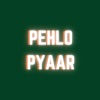 Pehlo Pyaar - Single