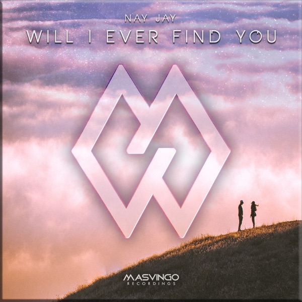 Will I Ever Find You - Single