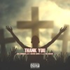 Thank You (feat. Shavon Ramos & a.J.C. Tha Servant) - Single