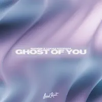 Ghost Of You — Madism, Lucas Estrada