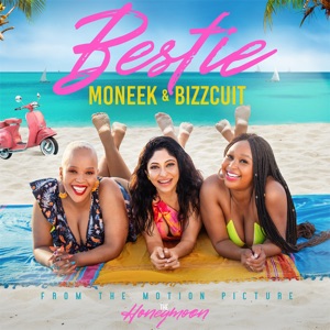 Bestie (feat. Bizzcuit & Moneek)