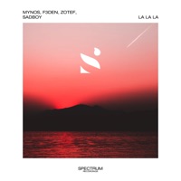 La la La (feat. Sadboy) - Single - Mynos, F3DEN & ZOTEF