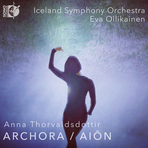 Thorvaldsdottir: Archora / Aiōn