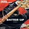 Batter Up (feat. 10900blkboy) - Zero lyrics