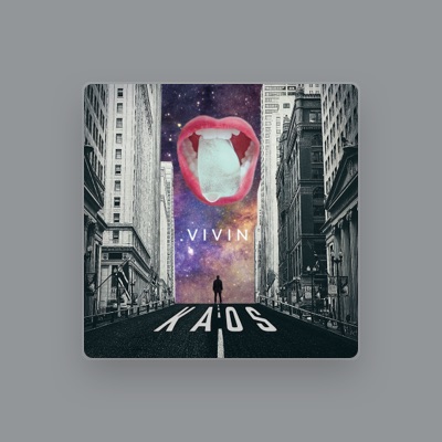 Listen to VIVIN, watch music videos, read bio, see tour dates & more!