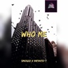 Who Me (feat. Smogzz.Official & Infinite-T) - Single