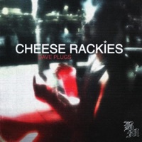 cheese rackies - Single - Dave Plugs