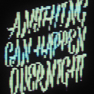 Anything Can Happen Overnight