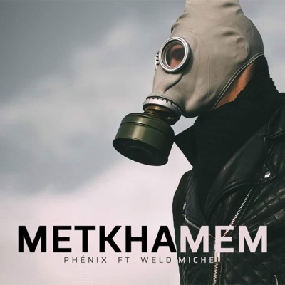 Metkhamem (feat. Weld Michel) - Single