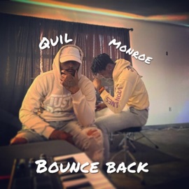 Bounce back (feat. Monty bankz) Monopoly Quil