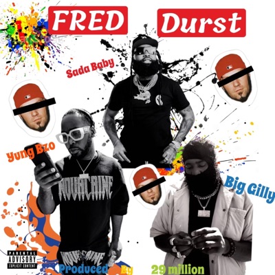 Fred Durst (feat. Sada Baby & Big Gilly) - Single