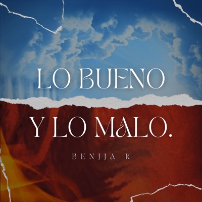 Lo Bueno & Lo Malo - Single