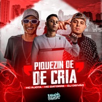 Piquezin de Cria - Single - Mc Rjota, Mc Datorre & Dj Deivão