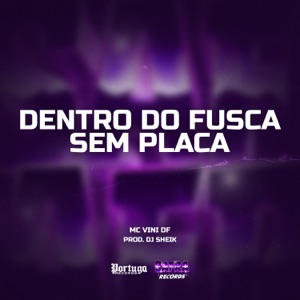 DENTRO DO FUSCA SEM PLACA