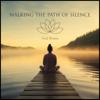 Walking the Path of Silence - Fred Westra