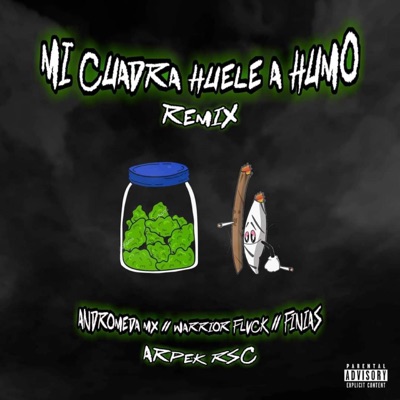 Mi Cuadra Huele a Humo (Remix) - Single