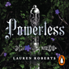 Powerless (Saga Powerless 1) - Lauren Roberts