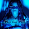 Face Tew Face - Single