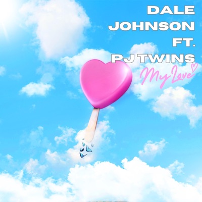 My Love ♡ (feat. PJ Twins) - Single