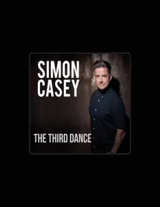 聆聽 Simon Casey、觀看音樂影片、閱讀小傳、查看巡演日期等！