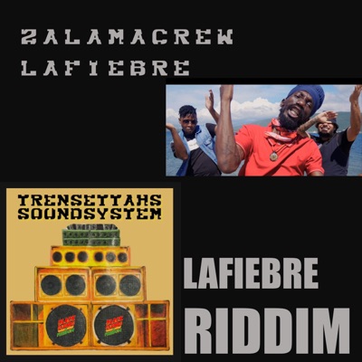La Fiebre (feat. Sizzla & Zalama Crew) - Single