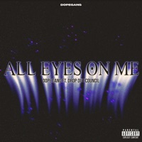ALL EYEZ ON ME (feat. DROP OUT COUNCIL) - Single - Dope Gang