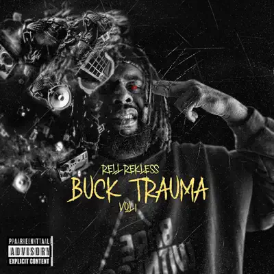 Listen to BUCK TRAUMA, Vol. 1 by Rell Rekless