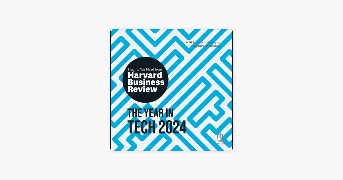 ‎The Year in Tech, 2025 The Insights You Need from Harvard Business Review by Harvard Business