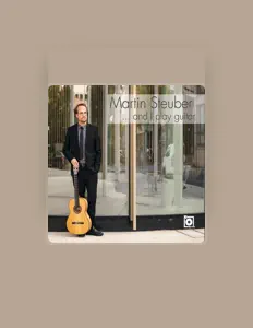 Luister naar Martin Steuber, bekijk muziekvideo's, lees de bio, bekijk de tourdata, en meer!