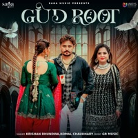 Gud Root - Single - Krishan Dhundwa & Komal Chaudhary
