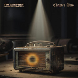 Chapter Two - Tim Godfrey X Fearless Community Cover Art