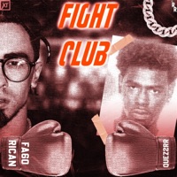 Fight Club (feat. Quez2RR) - Single - Fa6o Rican