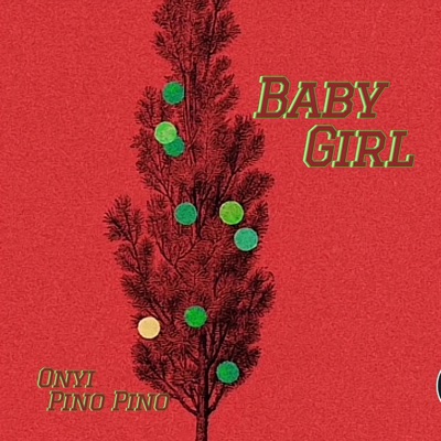 Onyi Pino Pino - Baby Girl