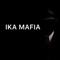 Ika Mafia - IKA H lyrics