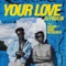 Your Love - Dj Paulin Buja lyrics
