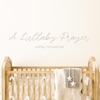A Lullaby Prayer - Single