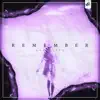 Stream & download Remember - Single