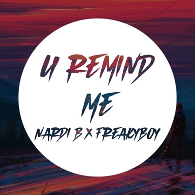 U Remind Me (feat. FreakyBoy) - Single