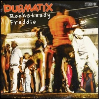 Rocksteady Freddie - Single - Dubmatix