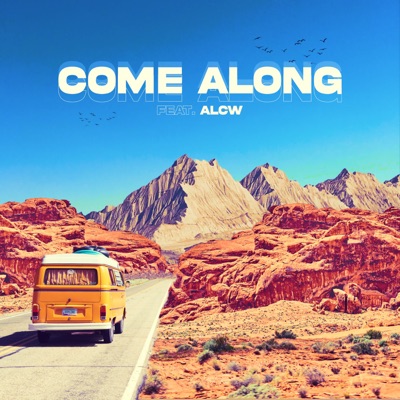 Come Along (feat. ALCW) - Single