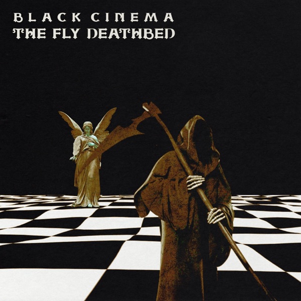 Black Cinema: The Fly Deathbed - EP