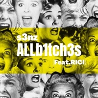 ALLb1tch3s (feat. RICI) - Single - s3nz